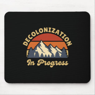 Decolonisation Progress Decolonise Earth Retro Vin Mouse Pad