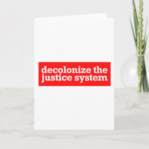 decolonise the justice system card