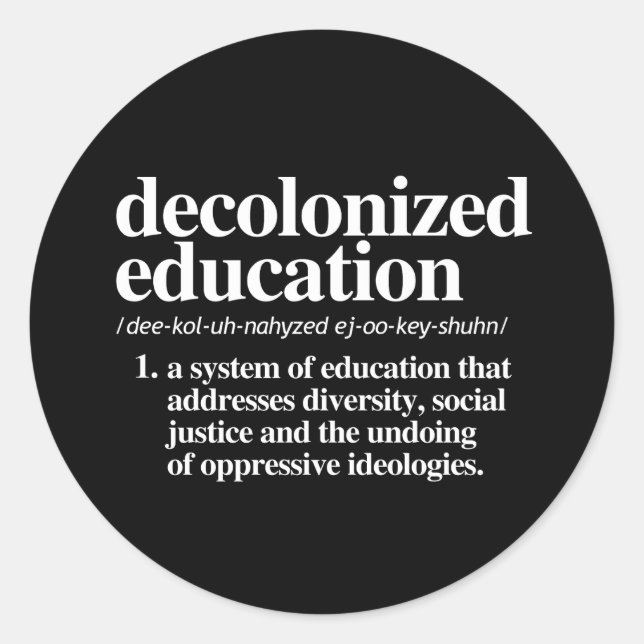 Decolonised Education Definition Classic Round Sticker (Front)