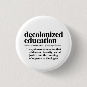 Decolonized Education Definition 3 Cm Round Badge