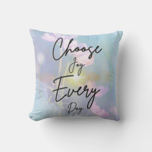 Decorative Cojín Choose Joy Every Day Cushion