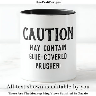Decoupage Brushes Quote Custom BW04 Funny Craft Mug