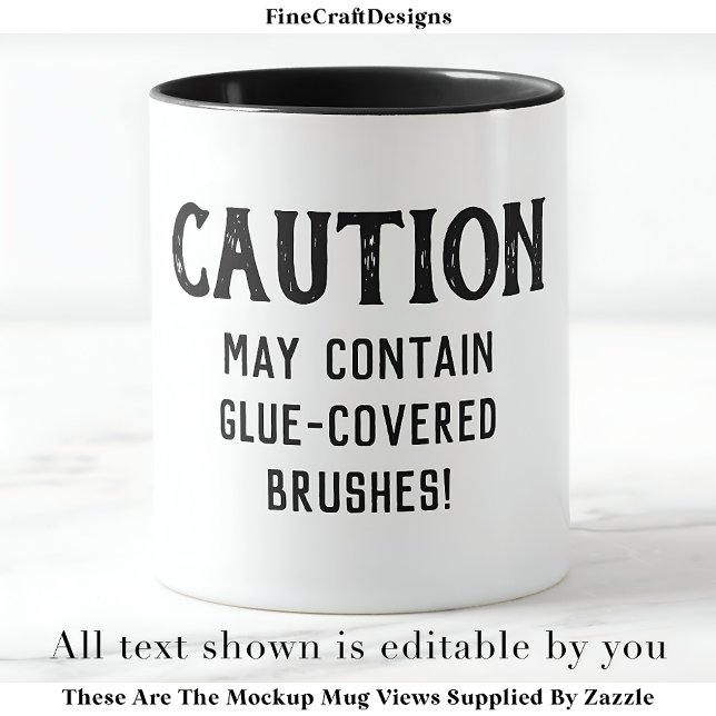 Decoupage Brushes Quote Custom BW04 Funny Craft Mug (Creator Uploaded)