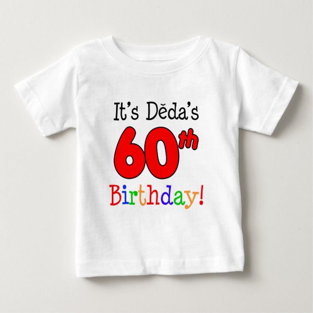 Deda's 60th Birthday Czech Grandpa Baby T-Shirt (Front)