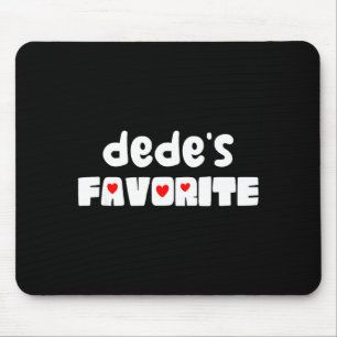 Dede's favorite grandchild funny mother's day mouse pad