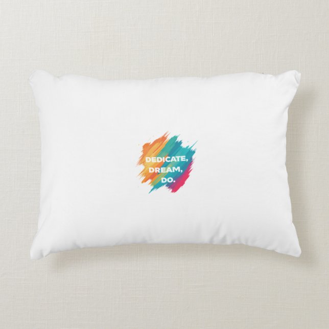 Dedicate, Dream, Do Decorative Cushion (Front)
