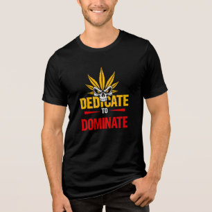 Dedicate to Dominate – Skull Motivation Graphic  Tri-Blend Shirt