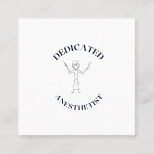 DEDICATED ANESTHETIST SQUARE BUSINESS CARD