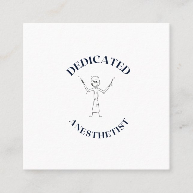 DEDICATED ANESTHETIST SQUARE BUSINESS CARD (Front)