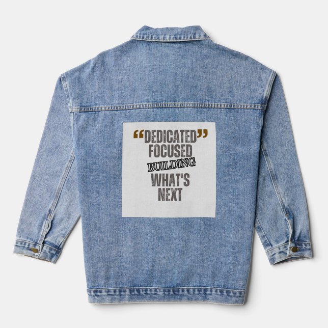 Dedicated. Focused. Building What's Next – Inspira Denim Jacket (Back)