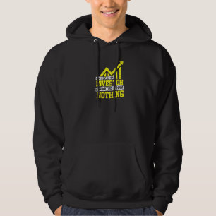 Dedicated Investor Money Driven Strategy Investmen Hoodie