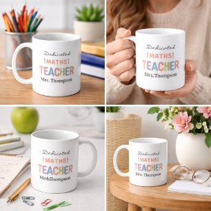 Dedicated Maths Teacher Personalised Name Coffee Mug