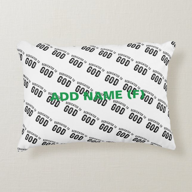 DEDICATED TO GOD COOL CUSTOMIZABLE BLACK TEXT DECORATIVE CUSHION (Front)