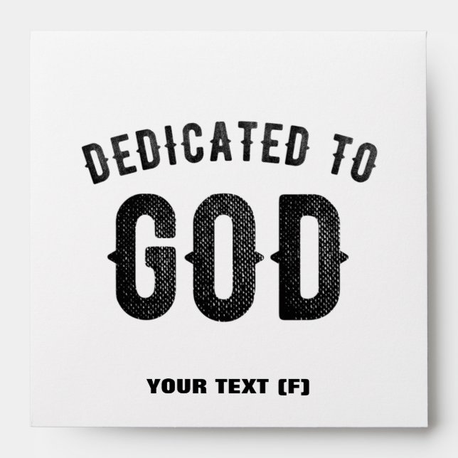 DEDICATED TO GOD COOL CUSTOMIZABLE BLACK TEXT ENVELOPE (Front)