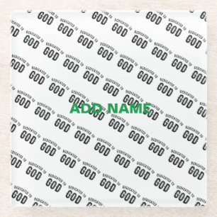 DEDICATED TO GOD COOL CUSTOMIZABLE BLACK TEXT GLASS COASTER