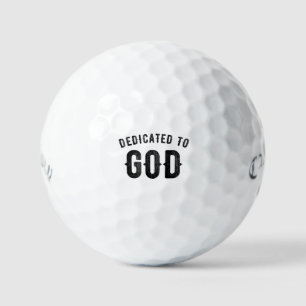 DEDICATED TO GOD COOL CUSTOMIZABLE BLACK TEXT GOLF BALLS