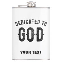DEDICATED TO GOD COOL CUSTOMIZABLE BLACK TEXT