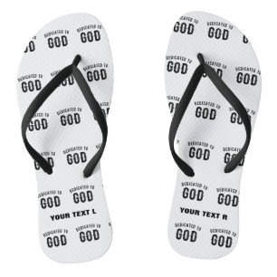 DEDICATED TO GOD COOL CUSTOMIZABLE BLACK TEXT JANDALS