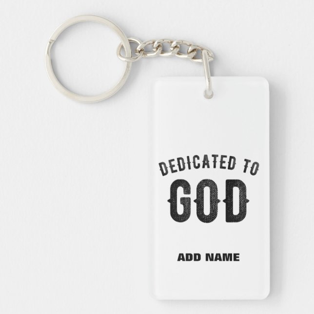 DEDICATED TO GOD COOL CUSTOMIZABLE BLACK TEXT KEY RING (Front)