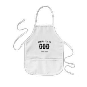 DEDICATED TO GOD COOL CUSTOMIZABLE BLACK TEXT KIDS APRON