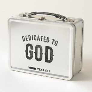 DEDICATED TO GOD COOL CUSTOMIZABLE BLACK TEXT METAL LUNCH BOX
