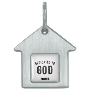 DEDICATED TO GOD COOL CUSTOMIZABLE BLACK TEXT PET ID TAG