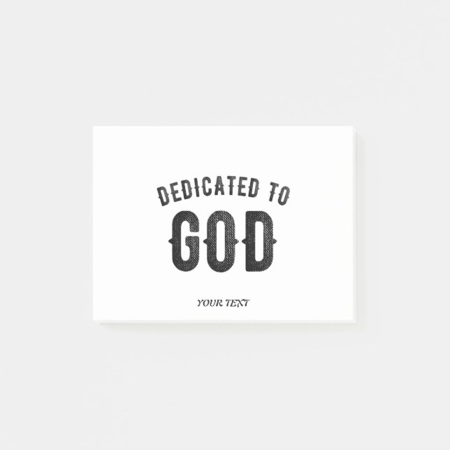 DEDICATED TO GOD COOL CUSTOMIZABLE BLACK TEXT POST-IT NOTES (Front)