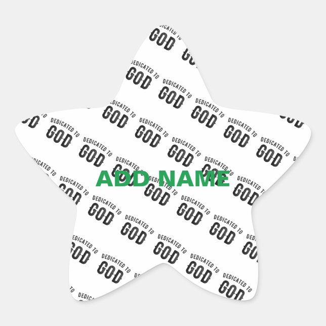 DEDICATED TO GOD COOL CUSTOMIZABLE BLACK TEXT STAR STICKER (Front)