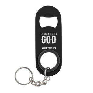 DEDICATED TO GOD COOL CUSTOMIZABLE WHITE TEXT