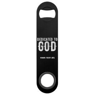DEDICATED TO GOD COOL CUSTOMIZABLE WHITE TEXT