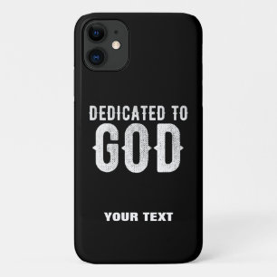 DEDICATED TO GOD COOL CUSTOMIZABLE WHITE  TEXT Case-Mate iPhone CASE