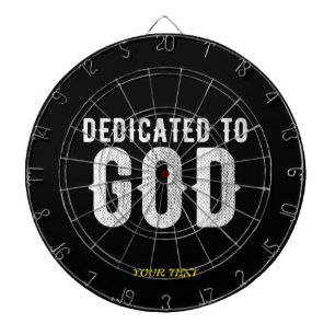 DEDICATED TO GOD COOL CUSTOMIZABLE WHITE  TEXT DARTBOARD