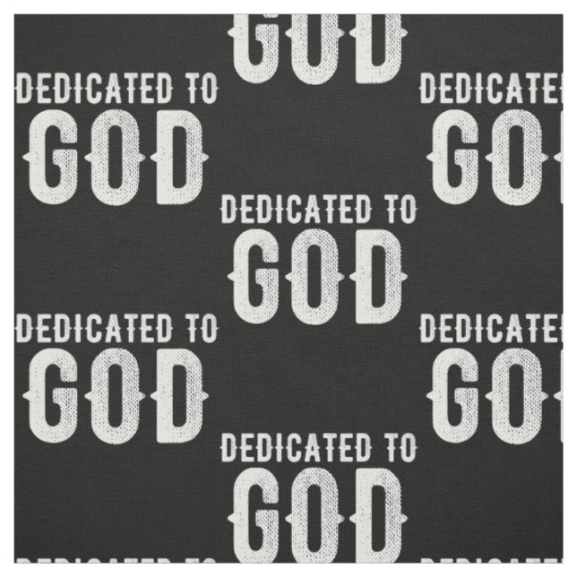 DEDICATED TO GOD COOL CUSTOMIZABLE WHITE TEXT FABRIC (Swatch)