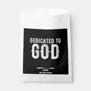 DEDICATED TO GOD COOL CUSTOMIZABLE WHITE  TEXT FAVOUR BAGS