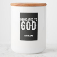 DEDICATED TO GOD COOL CUSTOMIZABLE WHITE TEXT