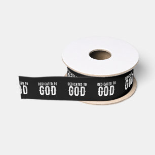 DEDICATED TO GOD COOL CUSTOMIZABLE WHITE TEXT GROSGRAIN RIBBON