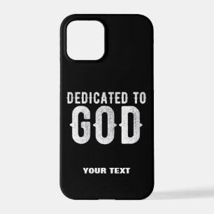 DEDICATED TO GOD COOL CUSTOMIZABLE WHITE TEXT iPhone 12 PRO CASE
