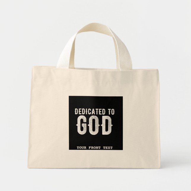 DEDICATED TO GOD COOL CUSTOMIZABLE WHITE  TEXT MINI TOTE BAG (Front)