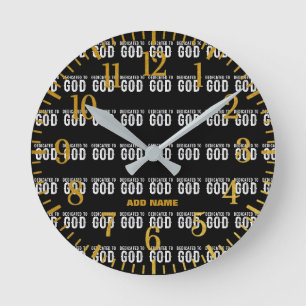 DEDICATED TO GOD COOL CUSTOMIZABLE WHITE TEXT ROUND CLOCK