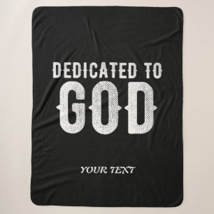 DEDICATED TO GOD COOL CUSTOMIZABLE WHITE TEXT SHERPA BLANKET