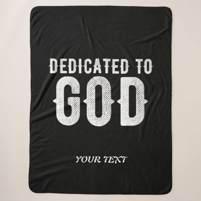 DEDICATED TO GOD COOL CUSTOMIZABLE WHITE  TEXT SHERPA BLANKET (Front)