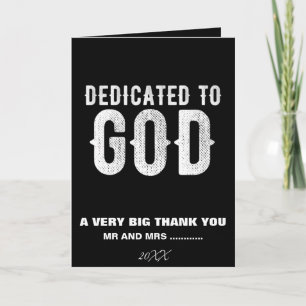 DEDICATED TO GOD COOL CUSTOMIZABLE WHITE TEXT THANK YOU CARD