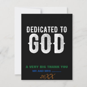 DEDICATED TO GOD COOL CUSTOMIZABLE WHITE TEXT THANK YOU CARD