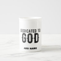 DEDICATED TO GOD  CUSTOMIZABLE COOL BLACK TEXT