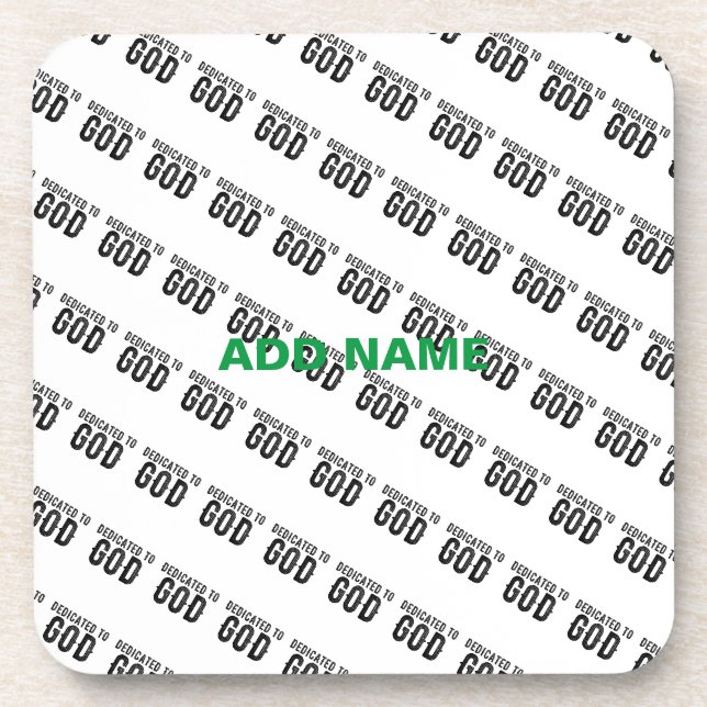 DEDICATED TO GOD  CUSTOMIZABLE COOL BLACK TEXT COASTER (Front)