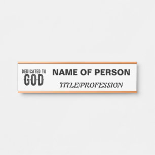 DEDICATED TO GOD CUSTOMIZABLE COOL BLACK TEXT DOOR SIGN