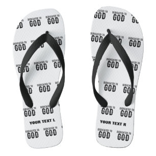 DEDICATED TO GOD  CUSTOMIZABLE COOL BLACK TEXT JANDALS
