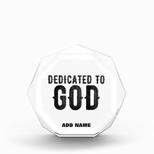 DEDICATED TO GOD  CUSTOMIZABLE COOL BLACK TEXT PHOTO BLOCK (Front)