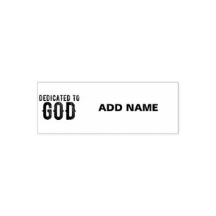 DEDICATED TO GOD CUSTOMIZABLE COOL BLACK TEXT SELF-INKING STAMP