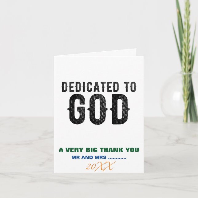 DEDICATED TO GOD  CUSTOMIZABLE COOL BLACK TEXT THANK YOU CARD (Front)